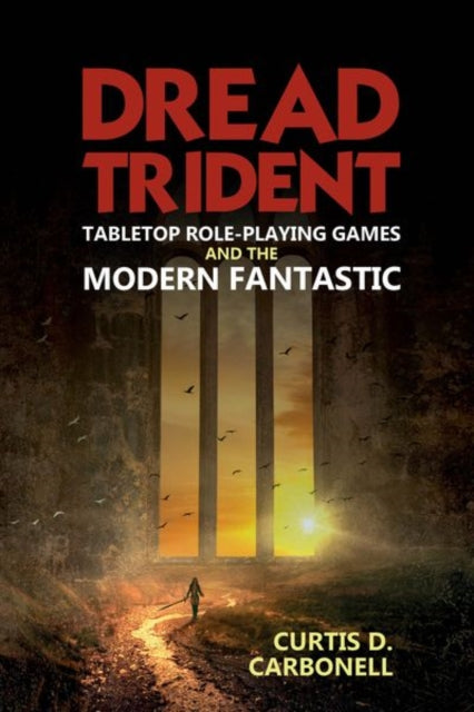 Book cover of: Dread Trident. By: Curtis D. Carbonell