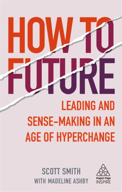Book cover of: How to Future. By: Scott Smith