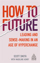 Book cover of: How to Future. By: Scott Smith