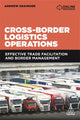 Book cover of: Cross-Border Logistics Operations. By: Andrew Grainger