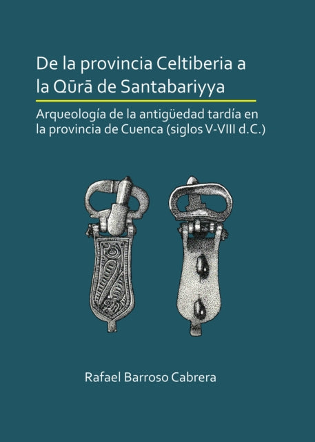 De la provincia Celtiberia a la qura de Santabariyya
