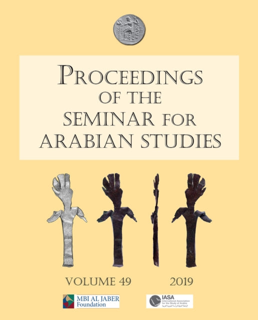 Book cover of: Proceedings of the Seminar for Arabian Studies Volume 49 2019. By: Daniel Eddisford