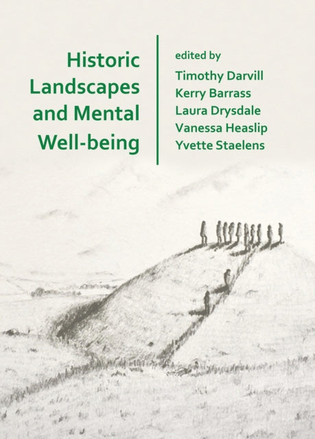 Book cover of: Historic Landscapes and Mental Well-being. By: Timothy Darvill
