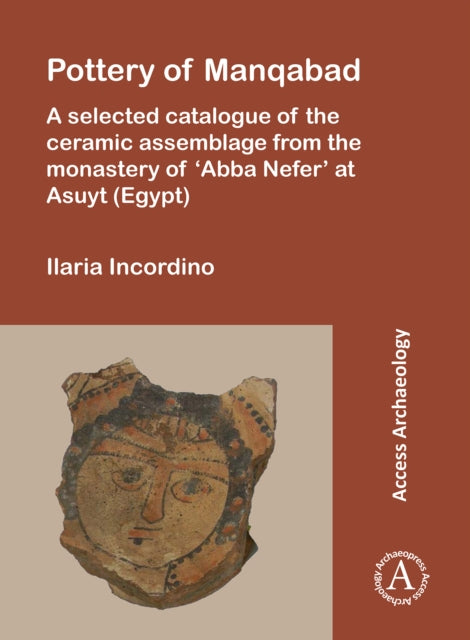 Book cover of: Pottery of Manqabad. By: Ilaria Incordino