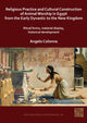 Book cover of: Religious Practice and Cultural Construction of Animal Worship in Egypt from the Early Dynastic to the New Kingdom. By: Angelo Colonna