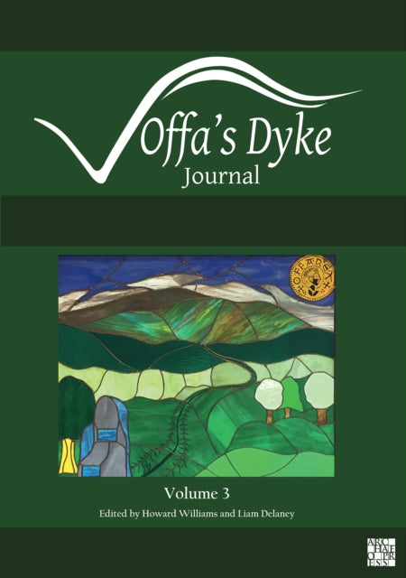 Book cover of: Offa's Dyke Journal: Volume 3 for 2021. By: Howard Williams