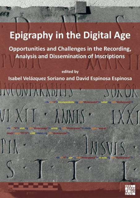 Book cover of: Epigraphy in the Digital Age. By: Isabel Velázquez Soriano