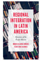 Book cover of: Regional Integration in Latin America. By: Jesús Cruz Alvarez
