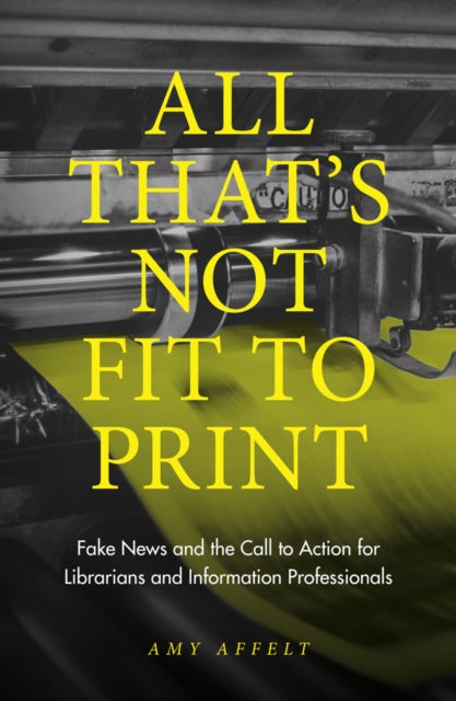 Book cover of: All That's Not Fit to Print. By: Amy Affelt