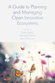 Book cover of: Guide to Planning and Managing Open Innovative Ecosystems. By: João Leitão