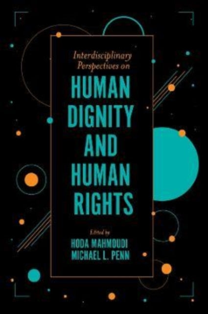 Book cover of: Interdisciplinary Perspectives on Human Dignity and Human Rights. By: Hoda Mahmoudi