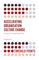 Book cover of: Accelerating Organisation Culture Change. By: Jaclyn Lee