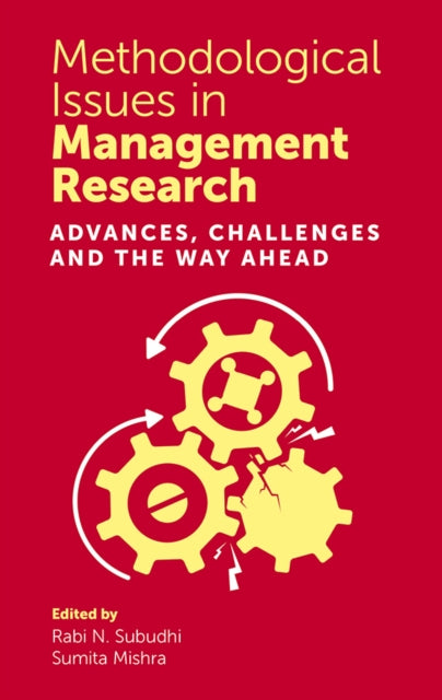 Book cover of: Methodological Issues in Management Research. By: Rabi N. Subudhi