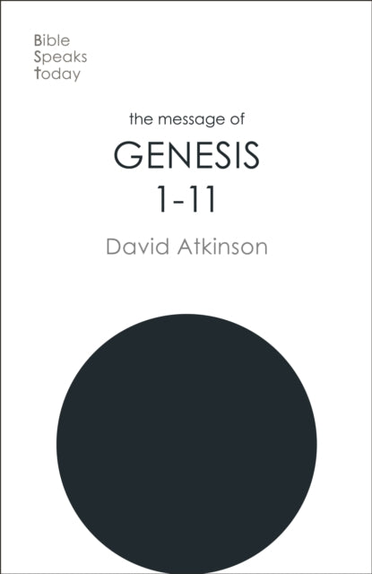 The Message of Genesis 1-11