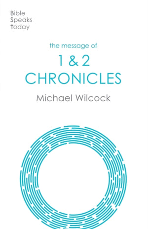 The Message of 1 & 2 Chronicles