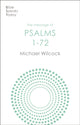 Book cover of: Message of Psalms 1-72. By: Michael Wilcock