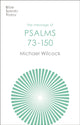 Book cover of: Message of Psalms 73-150. By: Michael Wilcock