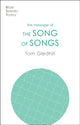 Book cover of: Message of the Song of Songs. By: Tom Gledhill
