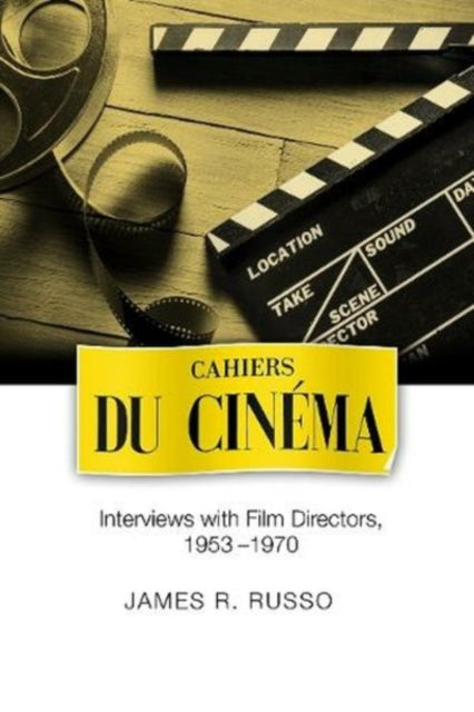 Book cover of: Cahiers du Cinema. By: James R. Russo