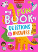 Book cover of: My Fun Book of Questions and Answers. By: Miles Kelly Ltd