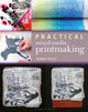 Book cover of: Practical Mixed-Media Printmaking. By: Sarah Riley