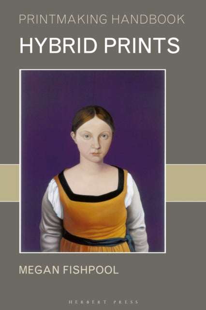 Book cover of: Hybrid Prints. By: Megan Fishpool