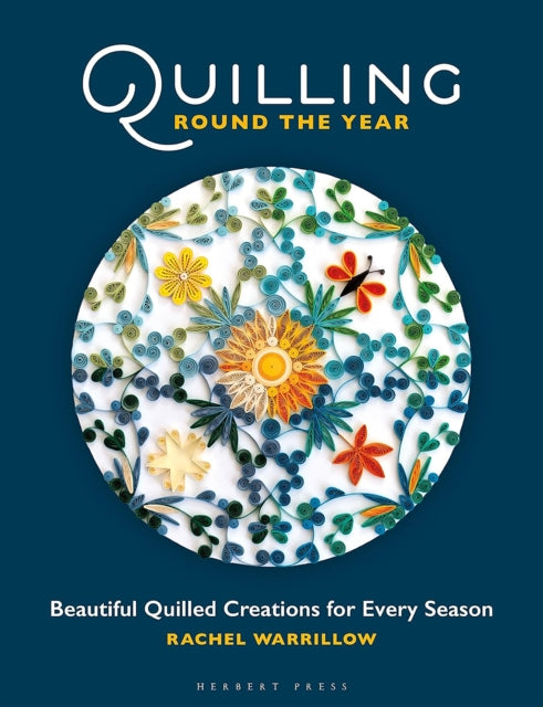 Book cover of: Quilling Round the Year. By: Rachel Warrillow
