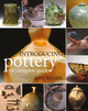 Book cover of: Introducing Pottery: the complete guide. By: Dan Rhode