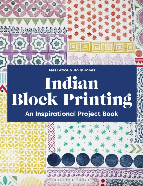 Indian Block Printing, An Inspirational Project Book 9781789943412 Holly Jones