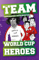 Book cover of: World Cup Heroes. By: David Bedford