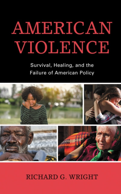 Book cover of: American Violence. By: Richard G. Wright