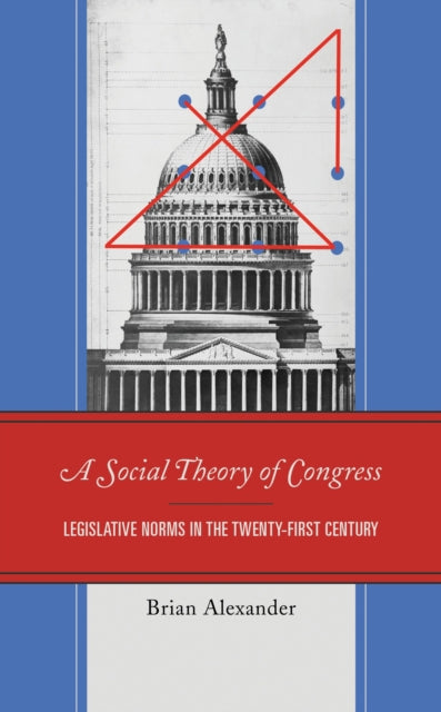 Book cover of: Social Theory of Congress. By: Brian Alexander