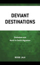 Book cover of: Deviant Destinations. By: Rose Jaji