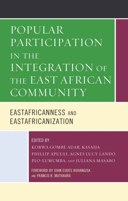 Book cover of: Popular Participation in the Integration of the East African Community. By: OKOTH/ADAR/ADAR/KABU