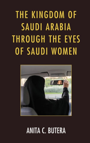 The Kingdom of Saudi Arabia through the Eyes of Saudi Women