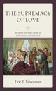 Book cover of: Supremacy of Love. By: Eric J. Silverman