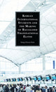 Book cover of: Korean International Students and the Making of Racialized Transnational Elites. By: Sung-Choon Park
