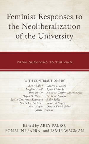 Feminist Responses to the Neoliberalization of the University