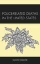 Book cover of: Police-Related Deaths in the United States. By: David Baker