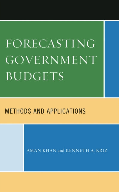 Book cover of: Forecasting Government Budgets. By: Aman Khan