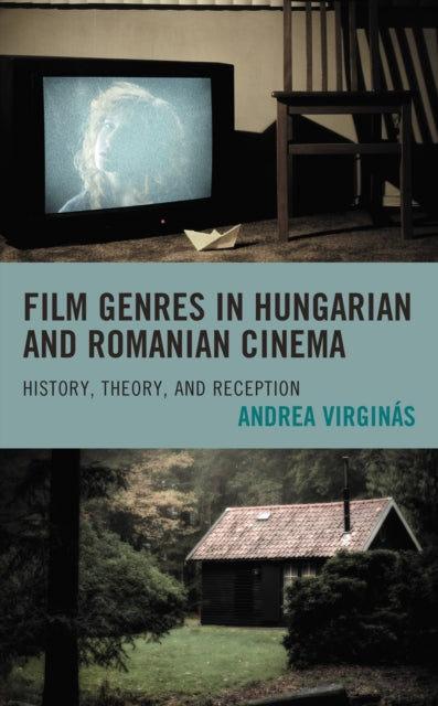 Book cover of: Film Genres in Hungarian and Romanian Cinema. By: Andrea Virginás