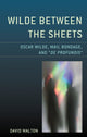 Book cover of: Wilde Between the Sheets. By: David Walton