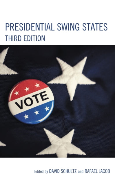 Book cover of: Presidential Swing States. By: David Schultz