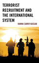 Book cover of: Terrorist Recruitment and the International System. By: Hanna Samir Kassab