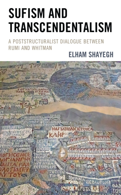 Book cover of: Sufism and Transcendentalism. By: Elham Shayegh