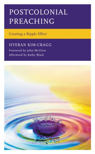 Book cover of: Postcolonial Preaching. By: HyeRan Kim-Cragg