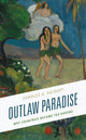Book cover of: Outlaw Paradise. By: Charles A. Dainoff