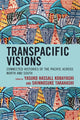 Book cover of: Transpacific Visions. By: Yasuko Hassall Kobayashi