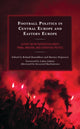 Book cover of: Football Politics in Central Europe and Eastern Europe. By: Roland Benedikter