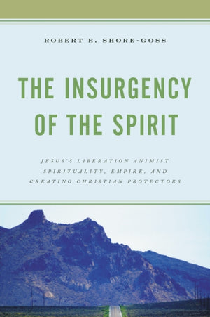 Insurgency of the Spirit